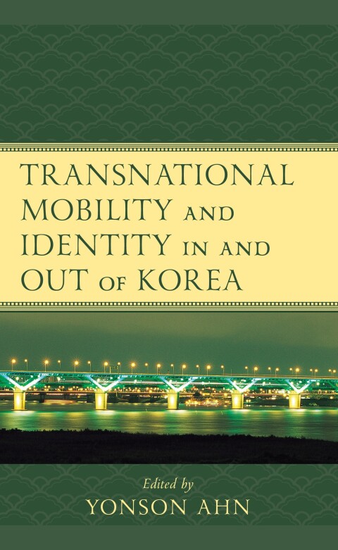 Cover image for book Transnational Mobility and Identity in and out of Korea