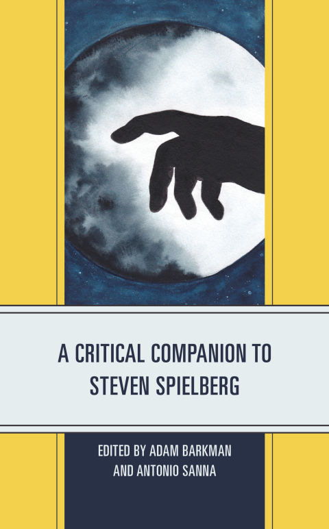 Cover image for book A Critical Companion to Steven Spielberg