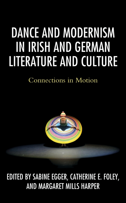 Cover image for book Dance and Modernism in Irish and German Literature and Culture