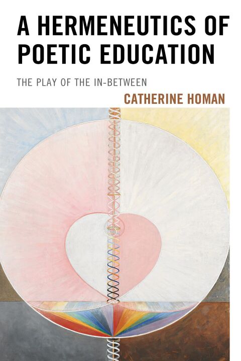 Cover image for book A Hermeneutics of Poetic Education
