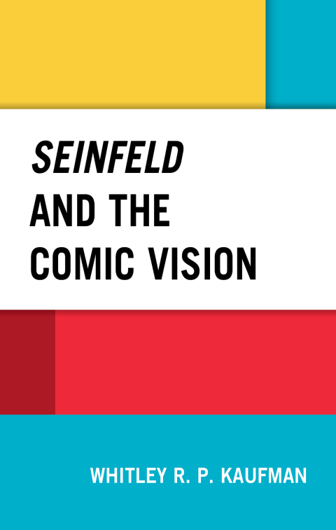 Cover image for book Seinfeld and the Comic Vision