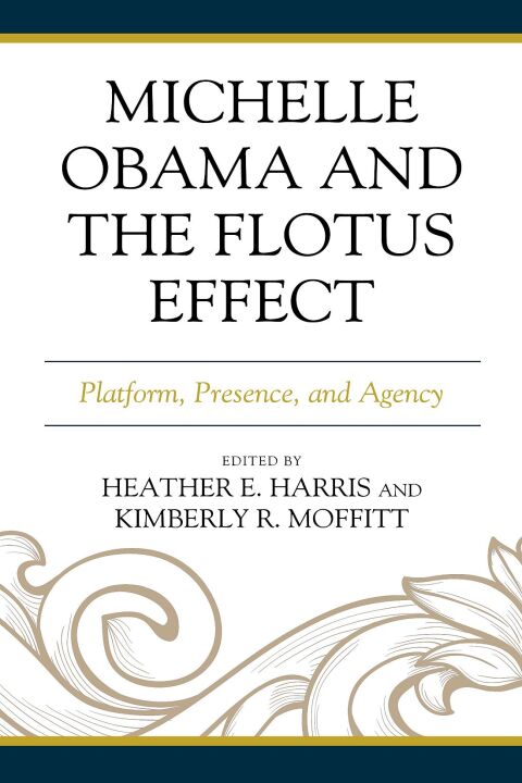 Cover image for book Michelle Obama and the FLOTUS Effect