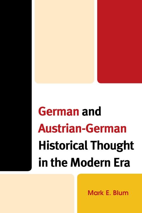 Cover image for book German and Austrian-German Historical Thought in the Modern Era