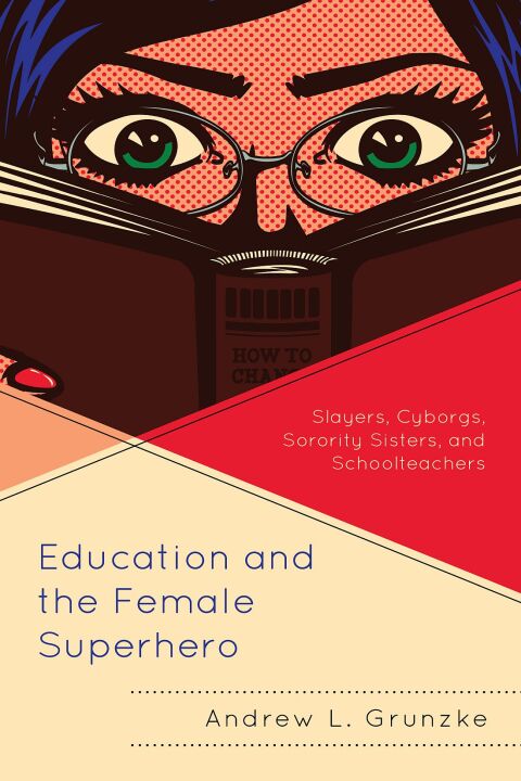 Cover image for book Education and the Female Superhero