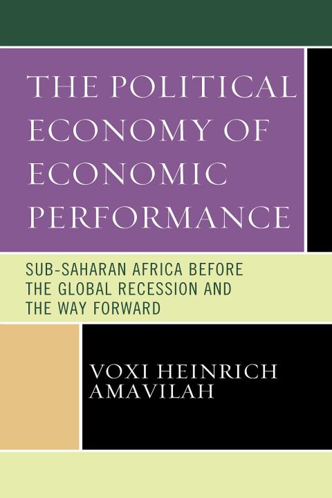 Cover image for book The Political Economy of Economic Performance