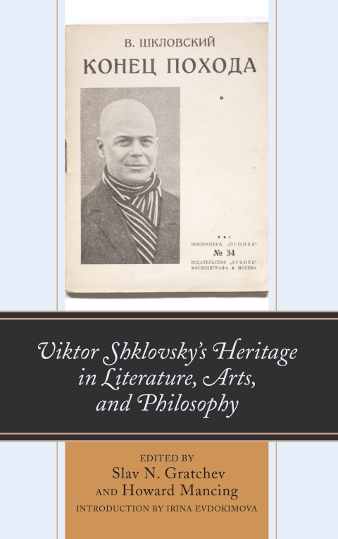 Cover image for book Viktor Shklovsky’s Heritage in Literature, Arts, and Philosophy