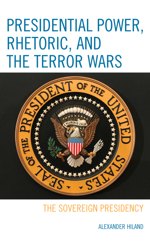 Cover image for book Presidential Power, Rhetoric, and the Terror Wars