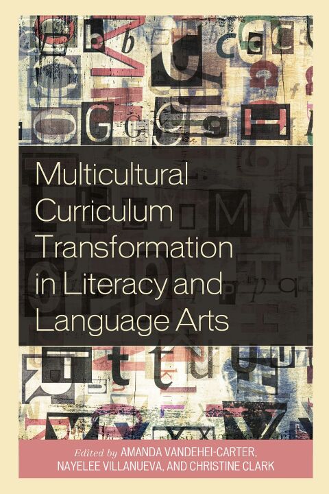 Multicultural Curriculum Transformation in Literacy and Language Arts 