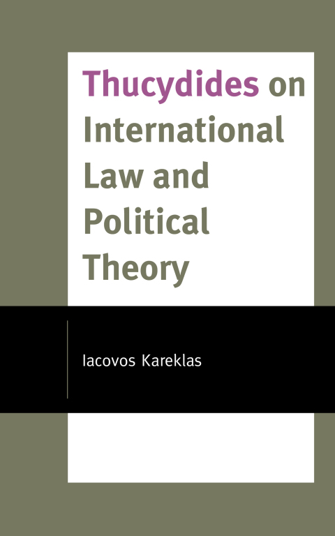 Cover image for book Thucydides on International Law and Political Theory