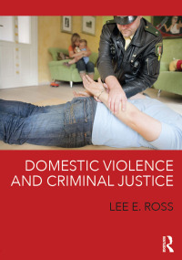 صورة الغلاف: Domestic Violence and Criminal Justice 1st edition 9781498707206