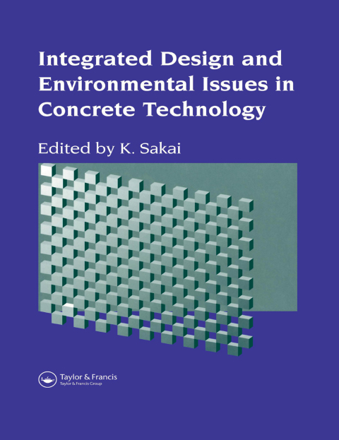 Cover image for book Integrated Design and Environmental Issues in Concrete Technology