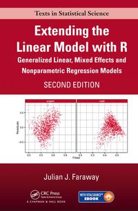 Extending the Linear Model with R 2nd edition | 9781498720960 ...