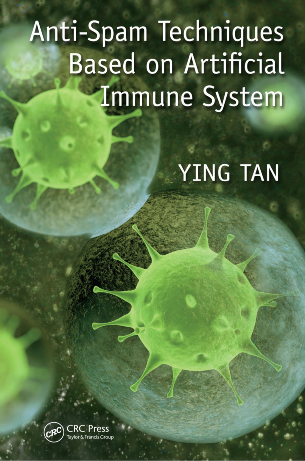 ISBN 9781498725194 product image for Anti-Spam Techniques Based on Artificial Immune System - 1st Edition (eBook Rent | upcitemdb.com