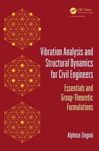 Vibration Analysis and Structural Dynamics for Civil Engineers