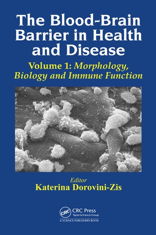 The Blood-Brain Barrier in Health and Disease, Volume One