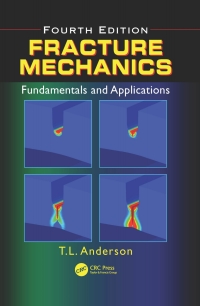 Fracture Mechanics 4th Edition 9781498728133 Vitalsource