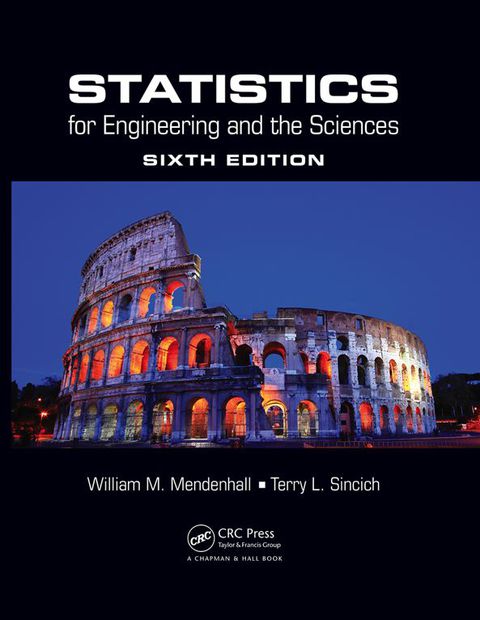 Cover image for book Statistics for Engineering and the Sciences