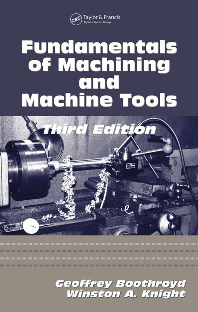 Fundamentals of Metal Machining and Machine Tools