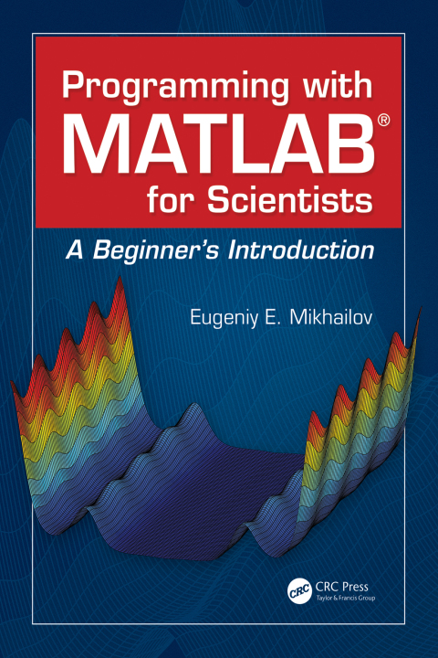 Cover image for book Programming with MATLAB for Scientists