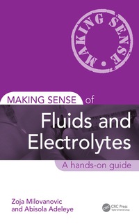 Cover image: Making Sense of Fluids and Electrolytes 1st edition 9781138101951