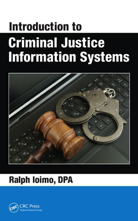 Cover image for book Introduction to Criminal Justice Information Systems