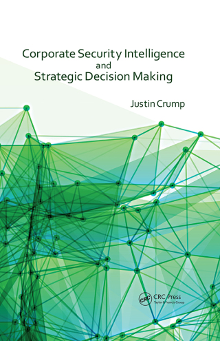 Corporate Security Intelligence and Strategic Decision Making