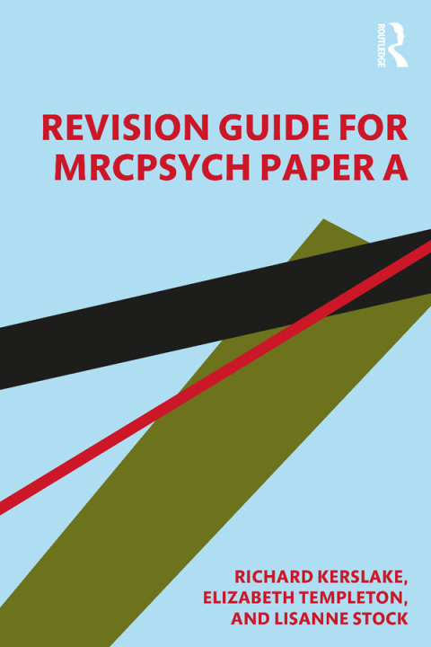 Cover image for book Revision Guide for MRCPsych Paper A