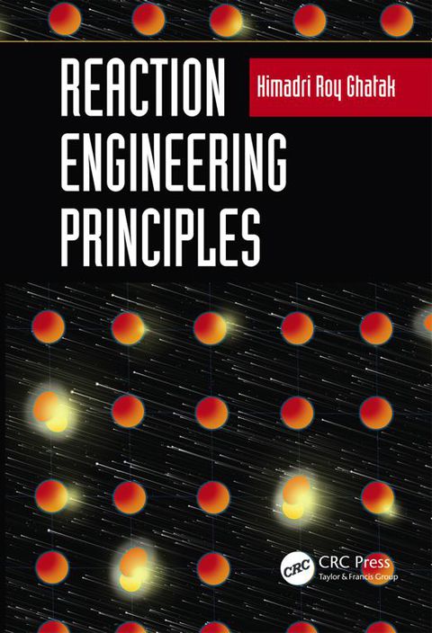 Cover image for book Reaction Engineering Principles
