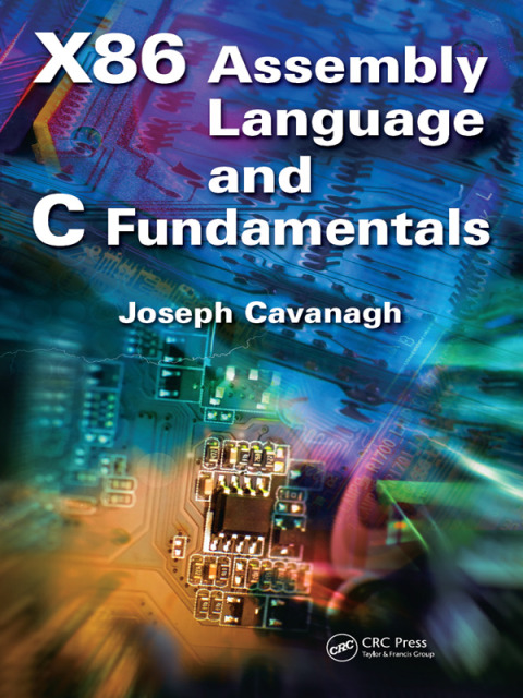 Cover image for book X86 Assembly Language and C Fundamentals