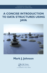 Cover image: A Concise Introduction to Data Structures using Java 1st edition 9781138402201