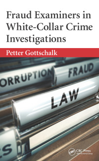 Cover image: Fraud Examiners in White-Collar Crime Investigations 1st edition 9780367599133