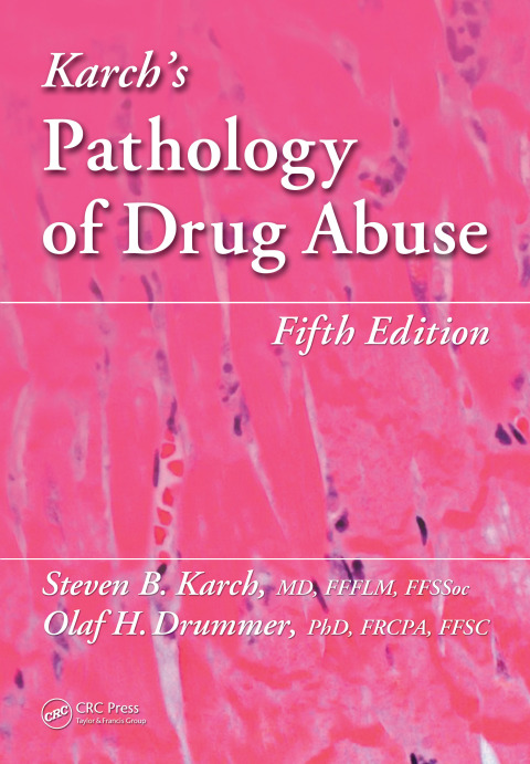 Cover image for book Karch's Pathology of Drug Abuse