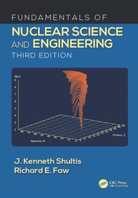 صورة الغلاف: Fundamentals of Nuclear Science and Engineering 3rd edition 9781498769297