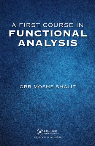 A First Course in Functional Analysis