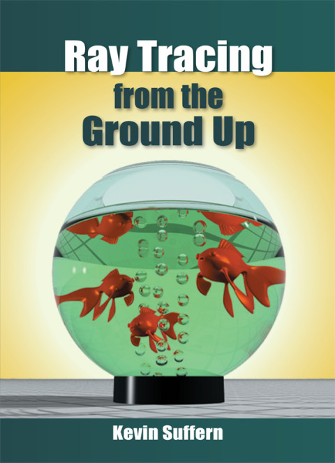 Cover image for book Ray Tracing from the Ground Up