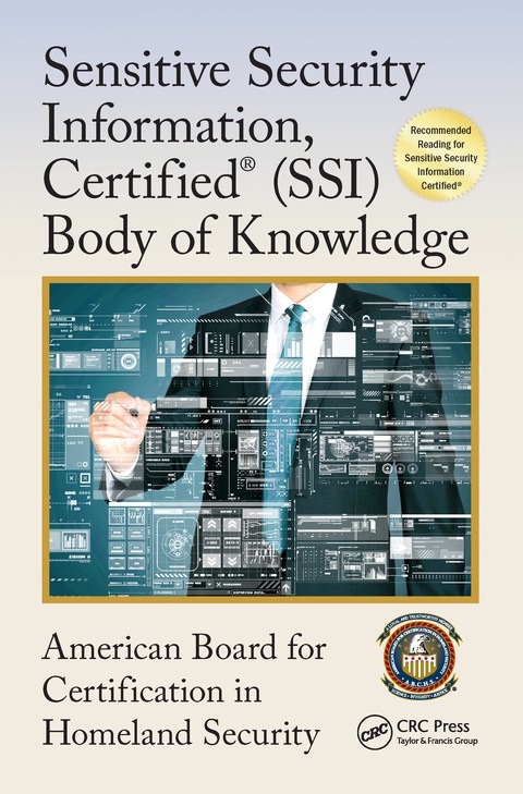 Cover image for book Sensitive Security Information, Certified® (SSI) Body of Knowledge