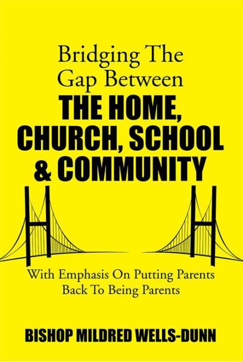 Cover image for book Bridging the Gap Between the Home, Church, School & Community
