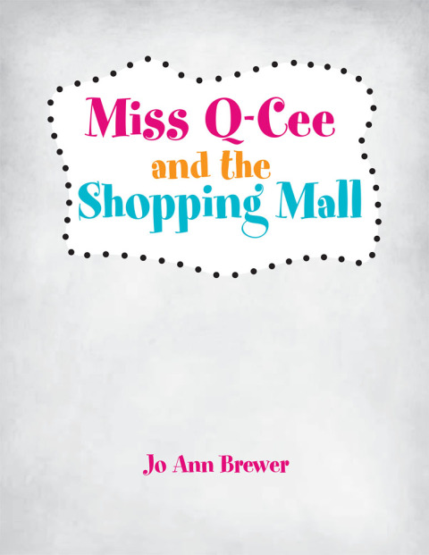 Cover image for book Miss Q-Cee and the Shopping Mall