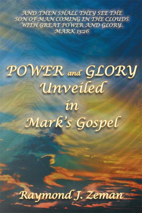 Cover image for book Power and Glory Unveiled in Mark’S Gospel