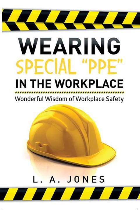 Cover image for book Wearing Special “Ppe” in the Workplace
