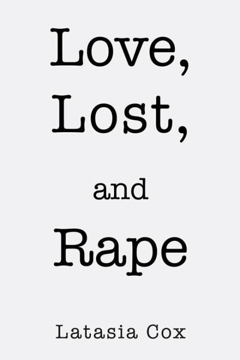 Cover image for book Love, Lost, and Rape