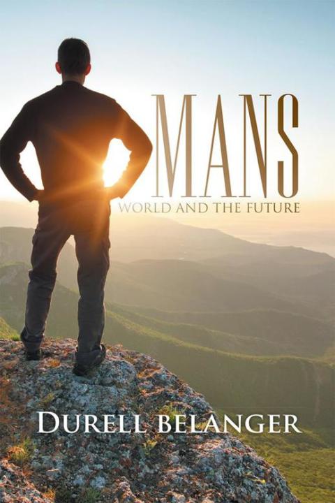 Cover image for book Mans World and the Future