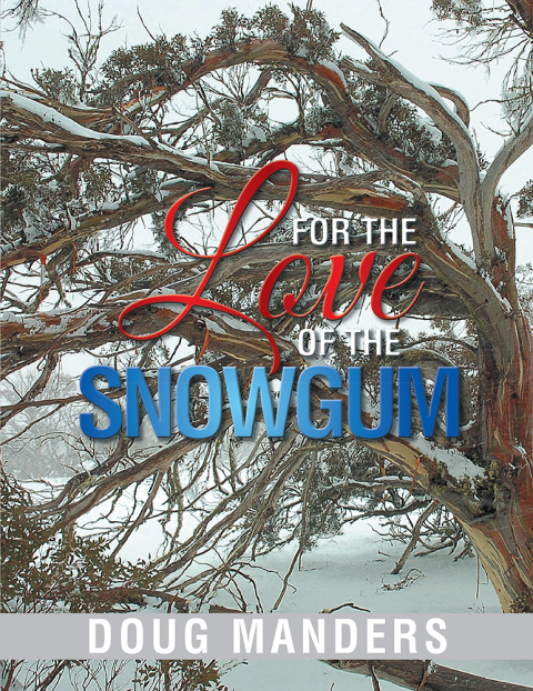 Cover image for book For the Love of the Snowgum