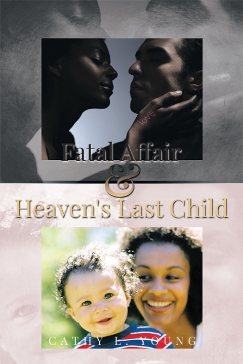 Cover image for book Fatal Affair & Heaven's Last Child