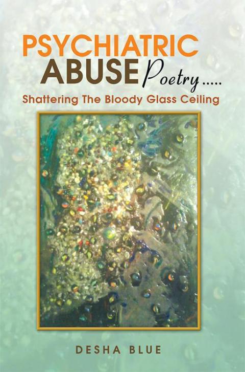 Cover image for book Psychiatric Abuse Poetry…..