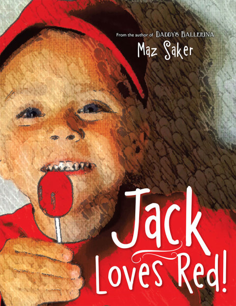 Cover image for book Jack Loves Red!
