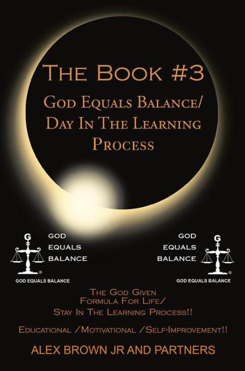 Cover image for book The Book #3  God Equals Balance/ Day in the Learning Process