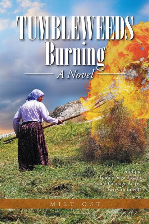 Cover image for book Tumbleweeds Burning a Novel