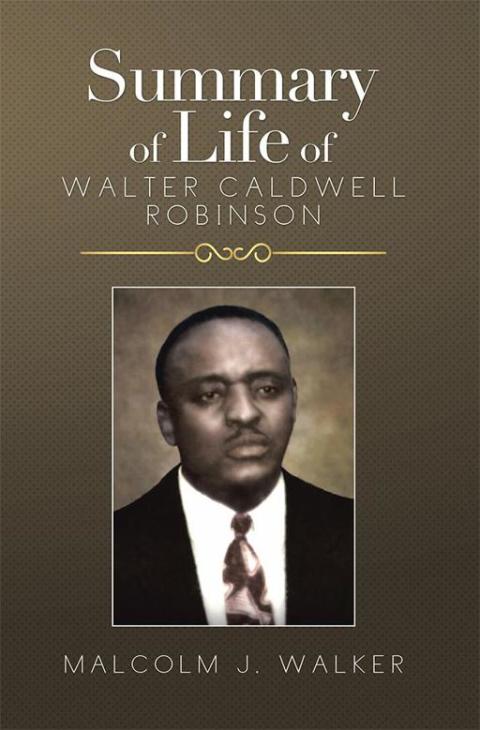 Cover image for book Summary of Life of Walter Caldwell Robinson