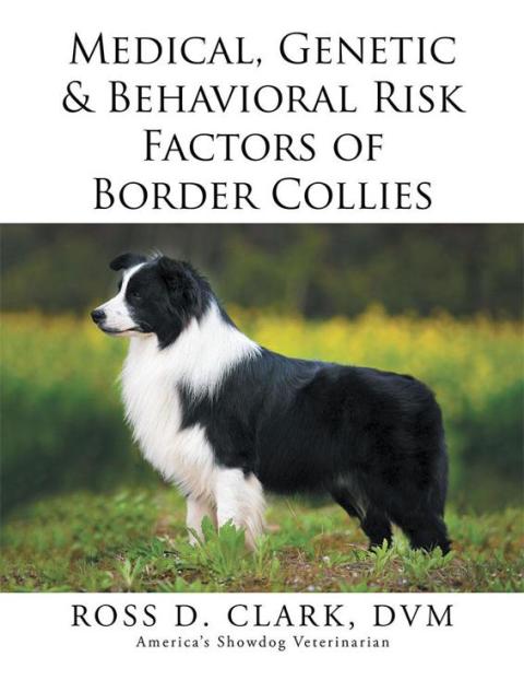Cover image for book Medical, Genetic & Behavioral Risk Factors of Border Collies